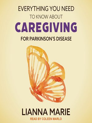 cover image of Everything You Need to Know About Caregiving for Parkinson's Disease